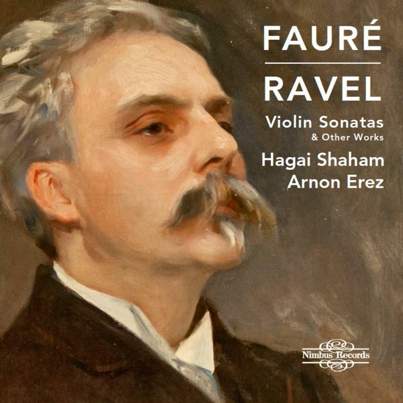 Picture of Hagai Shaham/Arnon Erez - Gabriel Faur�, Maurice Ravel: Violin Sonatas & Other Works
