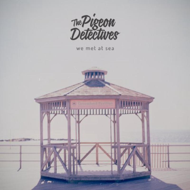 Picture of The Pigeon Detectives - We Met At Sea