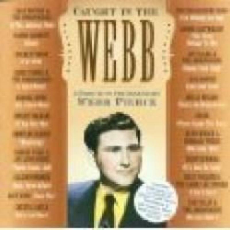 Picture of Various Artists - Caught in the Webb: A Tribute to the Legendary Webb Pierce