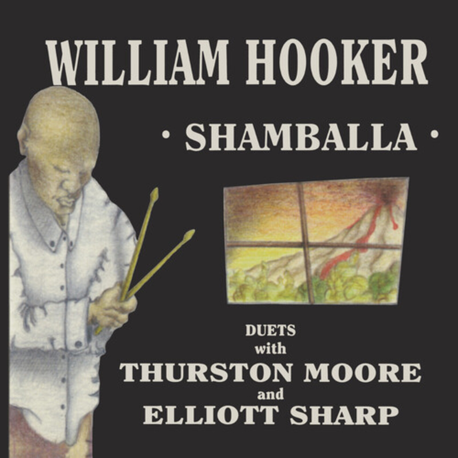 Picture of William Hooker - Shamballa - Duets With Thurston Moore And Elliott Sharp