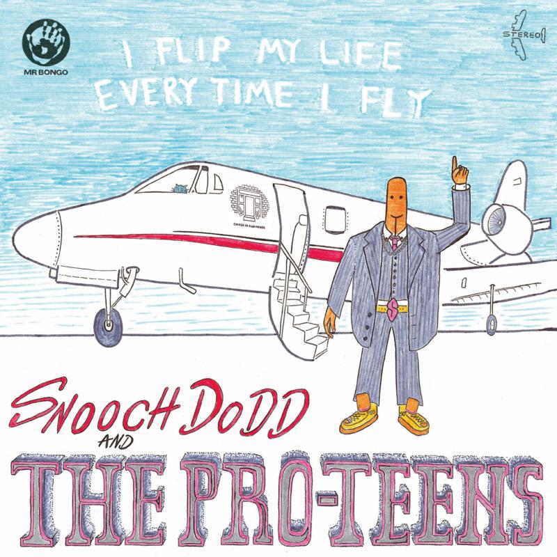 Picture of The Pro-Teens - I Flip My Life Every Time I Fly