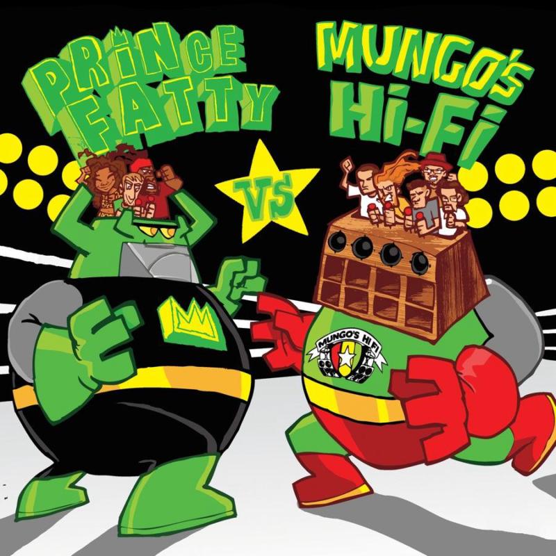 Picture of Mungo's Hifi Vs Prince Fatty - Mungo's Hifi Vs Prince Fatty