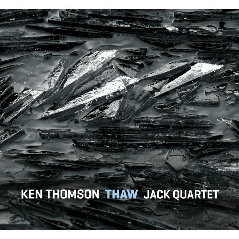 Picture of Jack Quartet - Thomson: Thaw Perpetual