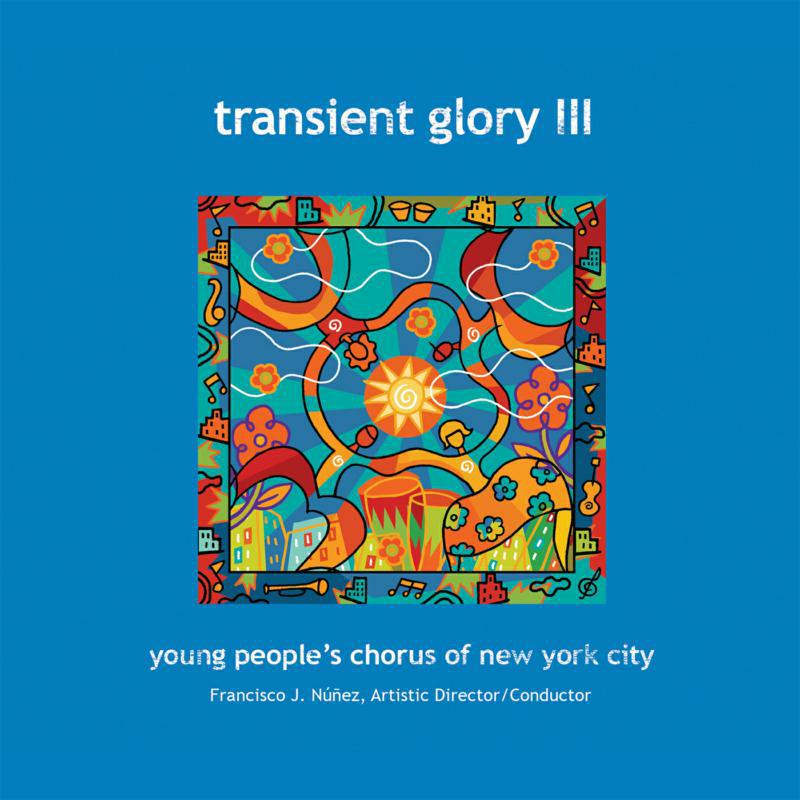 Picture of Young Peoples Chorus Of Nyc - Transient Glory 3