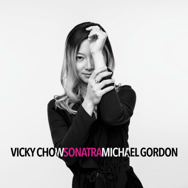Picture of Vicky Chow - Michael Gordon: Sonatra