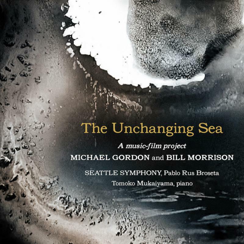 Picture of Mukaiyama/Seattle Symph - Michael Gordon: The Unchanging Sea