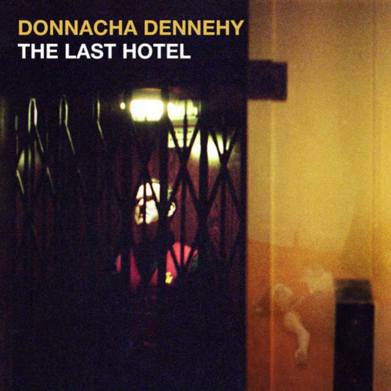 Picture of Various - The Last Hotel: An Opera by Donnacha Dennehy