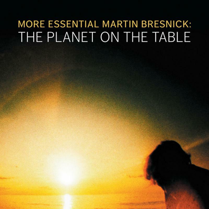 Picture of Various - Martin Bresnick: The Planet on the Table