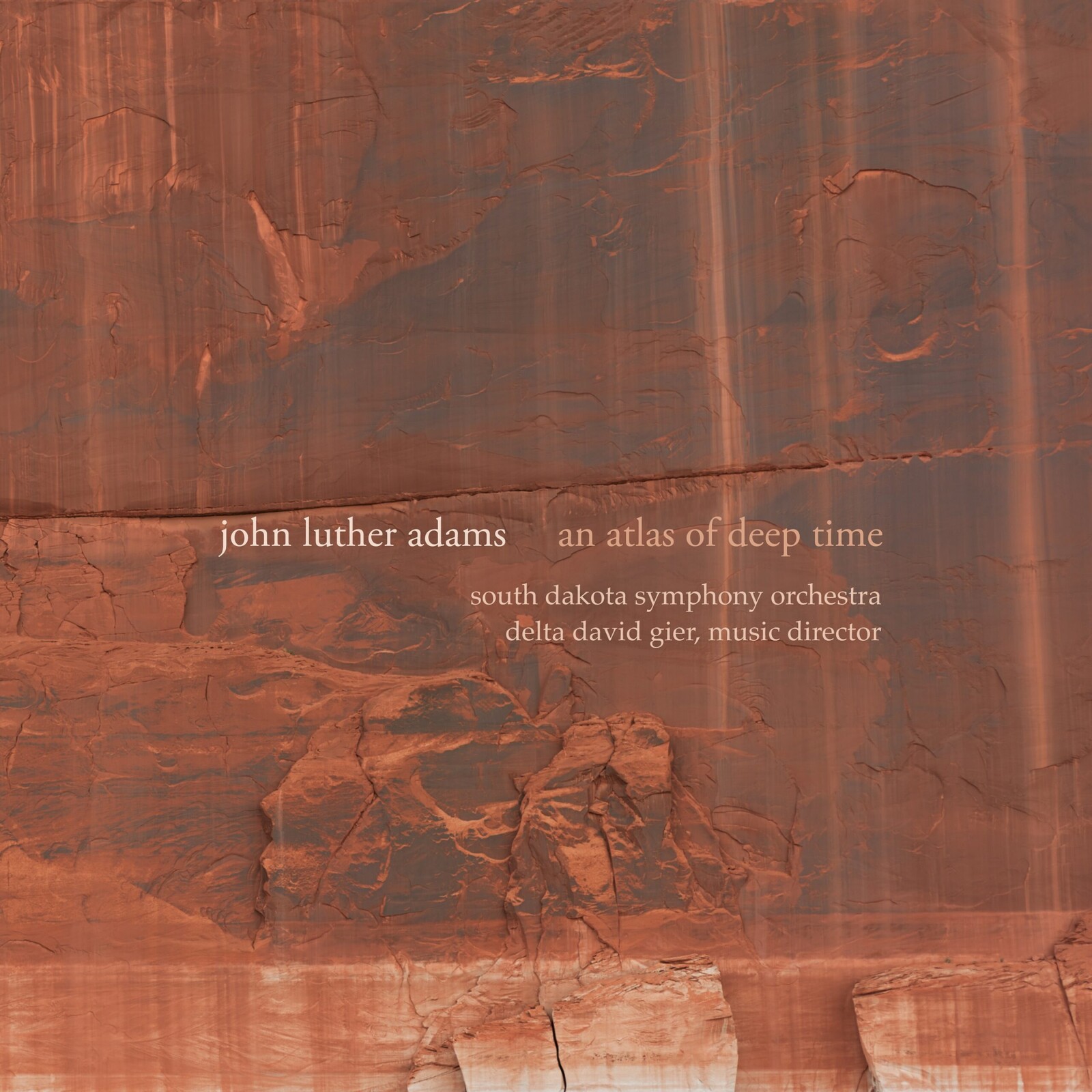 Picture of South Dakota Symphony Orchestra; Delta David Gier - John Luther Adams: An Atlas of Deep Time