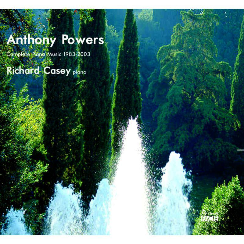 Picture of Richard Casey - Anthony Powers: Complete Piano Music 1983-2003