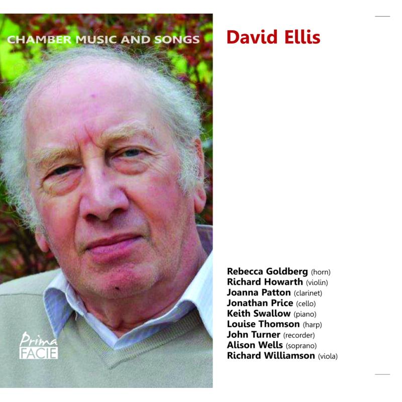 Picture of Rebecca Goldberg, Richard Howarth, Joanna Patton, Jonathan Price et al - David Ellis: Chamber Music And Songs