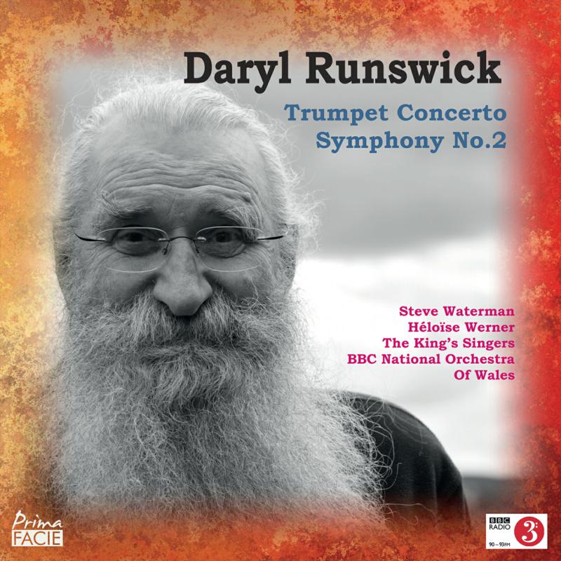 Picture of BBC National Orchestra of Wales, Daryl Runswick, The King's Singers - Daryl Runswick: Concerto for Trumpet & Symphony No. 2
