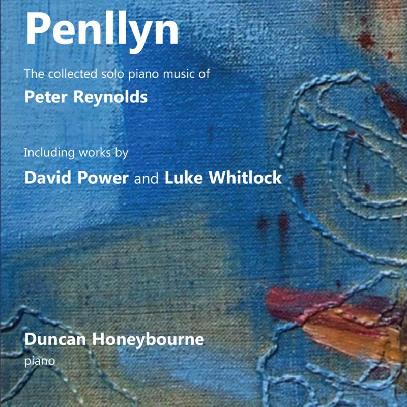 Picture of Duncan Honeybourne - Penllyn: The Collected Solo Piano Music of Peter Reynolds