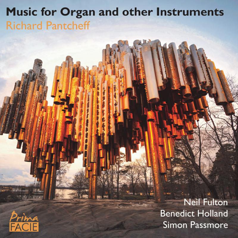 Picture of Simon Passmore, Neil Fulton, Benedict Holland - Richard Pantcheff:  Music for Organ and Other Instruments