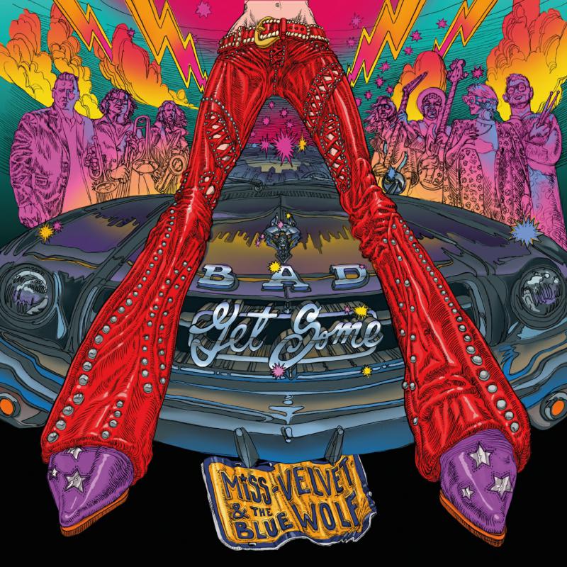 Picture of Miss Velvet & The Blue Wolf - Bad Get Some