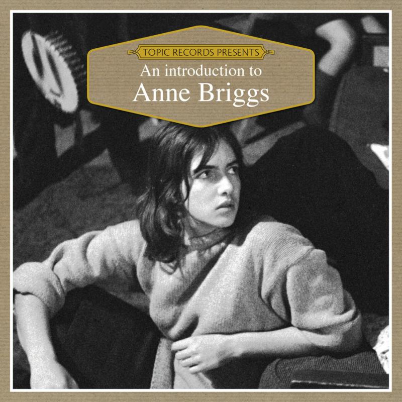 Picture of Anne Briggs - An Introduction to Anne Briggs