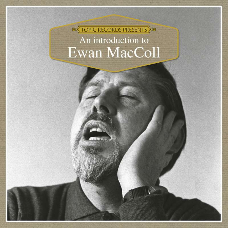 Picture of Ewan MacColl - An Introduction to Ewan MacColl