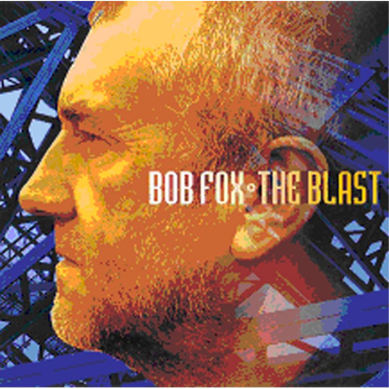 Picture of Bob Fox - The Blast
