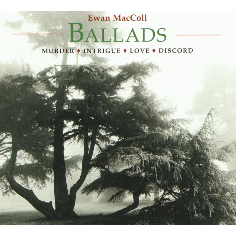 Picture of Ewan MacColl - Ballads: Murder Intrigue Love Discord