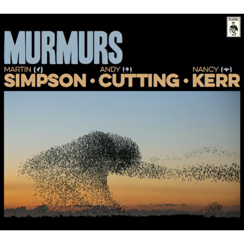 Picture of Martin Simpson, Andy Cutting & Nancy Kerr - Murmurs Deluxe Edition