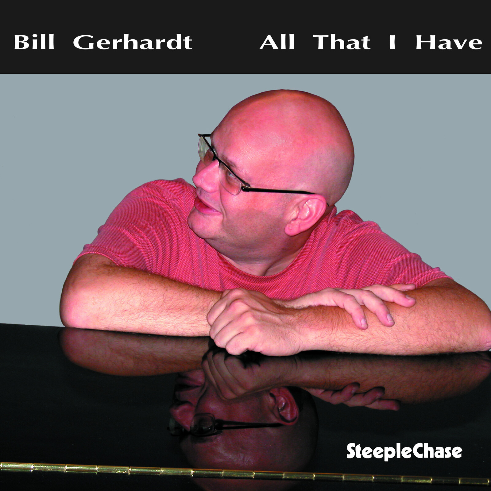Picture of Bill Gerhardt - All That I Have
