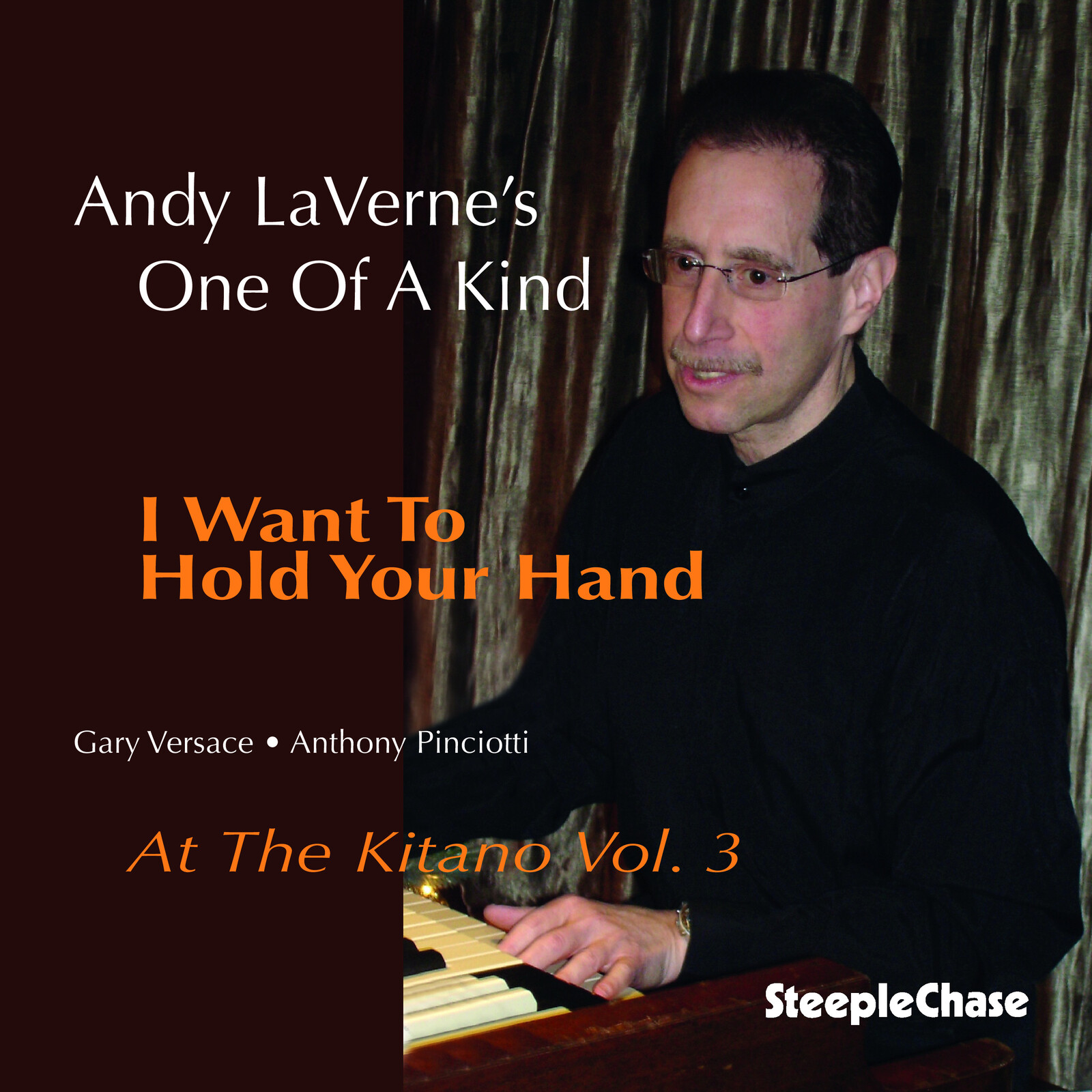 Picture of Andy Laverne's One Of A Kind - I Want To Hold Your Hand - At The Kitano Vol. 3