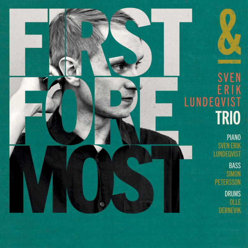 Picture of Sven Erik Lundeqvist Trio - First and Foremost