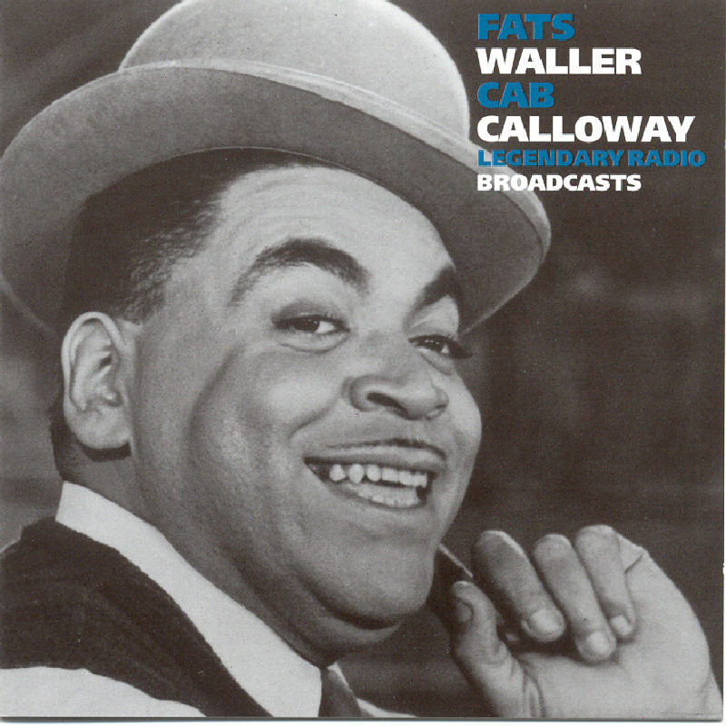 Picture of Fats Waller & Cab Calloway - Legendary Radio Broadcasts