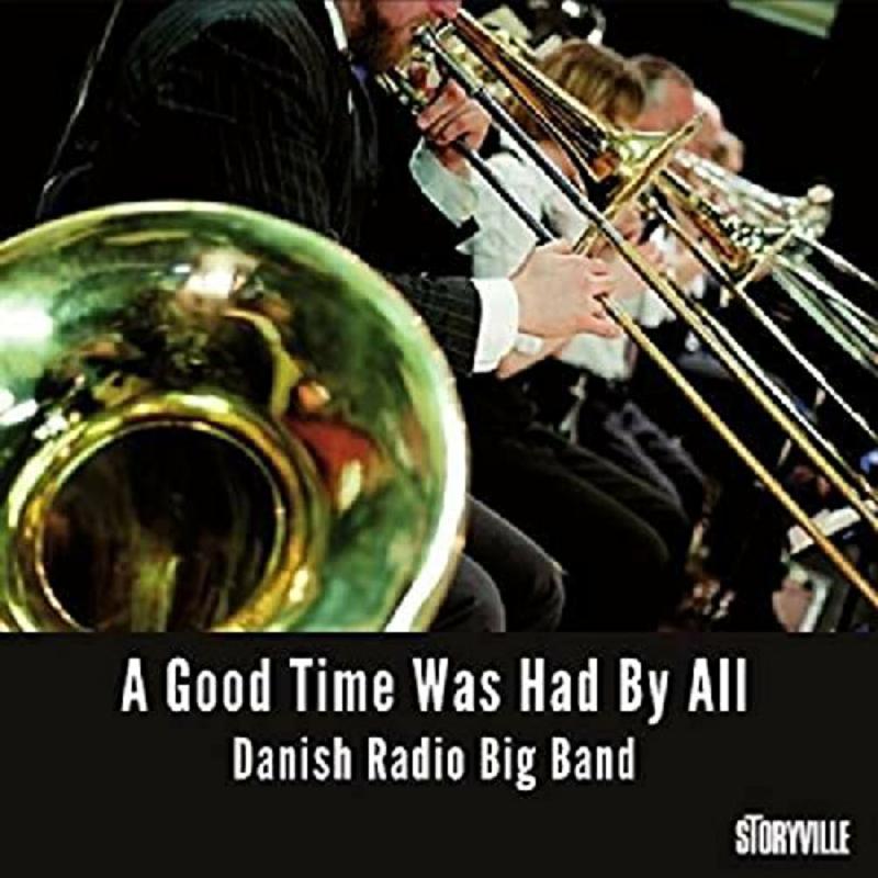 Picture of Danish Radio Big Band - A Good Time Was Had By All