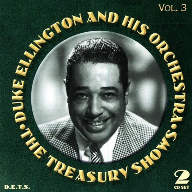 Picture of Duke Ellington & His Orchestra - The Treasury Shows Volume 3