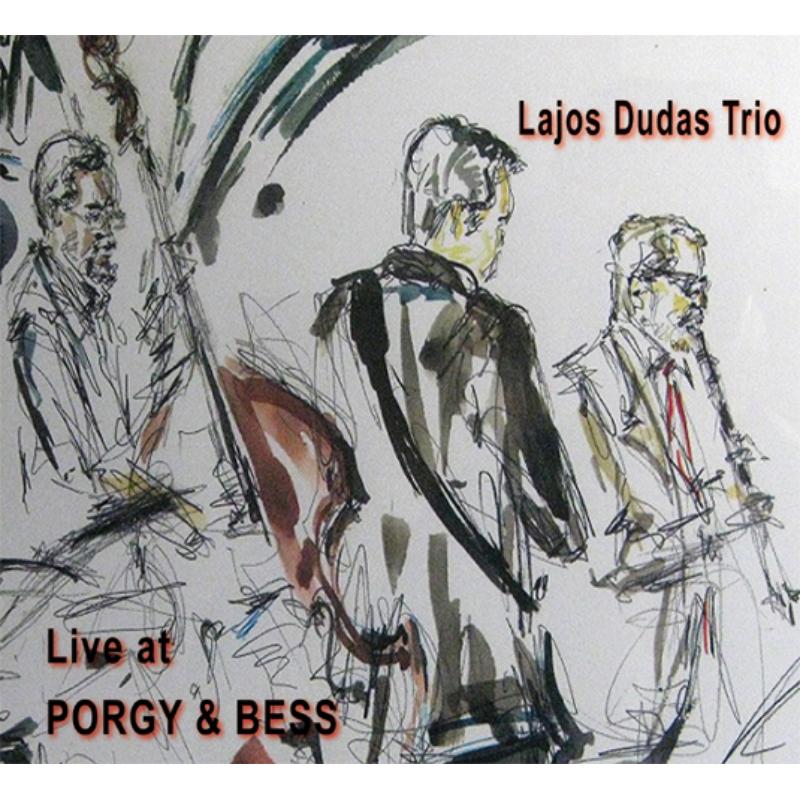 Picture of Lajos Dudas Trio - Live At Porgy & Bess