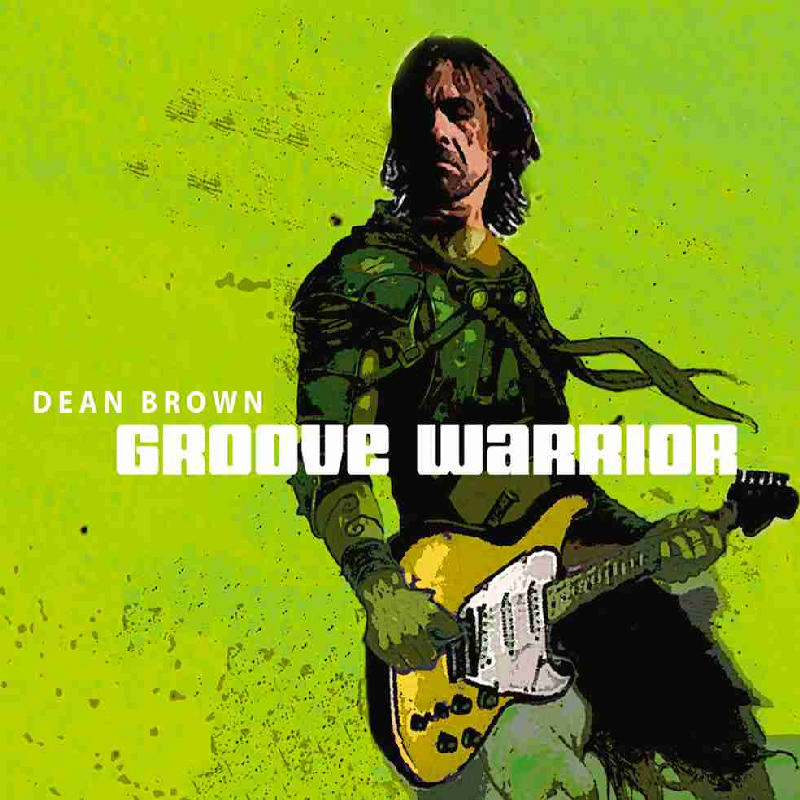 Picture of Dean Brown - Groove Warrior