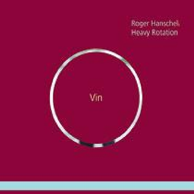 Picture of Roger Hanschel & Heavy Rotation - Vin