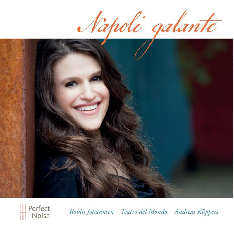 Picture of Robin Johannsen, Teatro del Mondo & Andreas K�ppers - Pergolesi: Napoli Galante