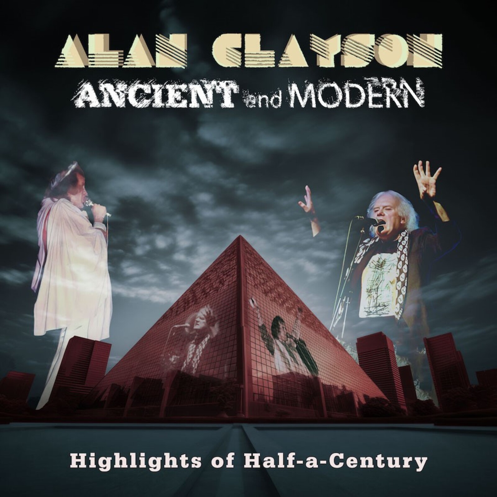 Picture of Alan Clayson - Ancient And Modern: Highlights Of A Half-a-Century