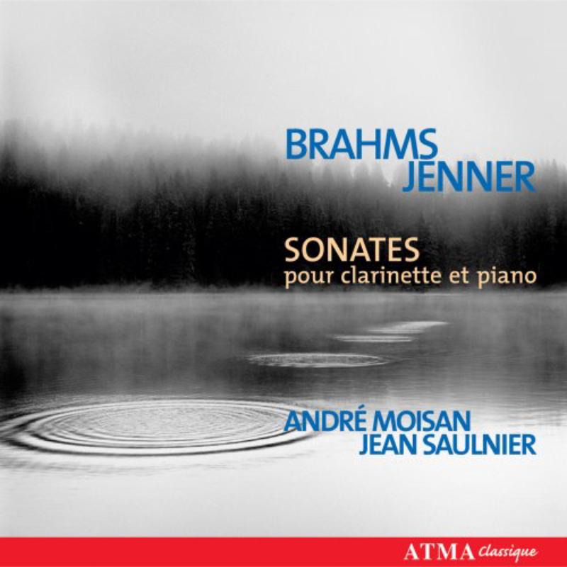 Picture of Moisan/Saulnier - Brahms: Clarinet sonatas; Jenner�?� Clarinet sonata