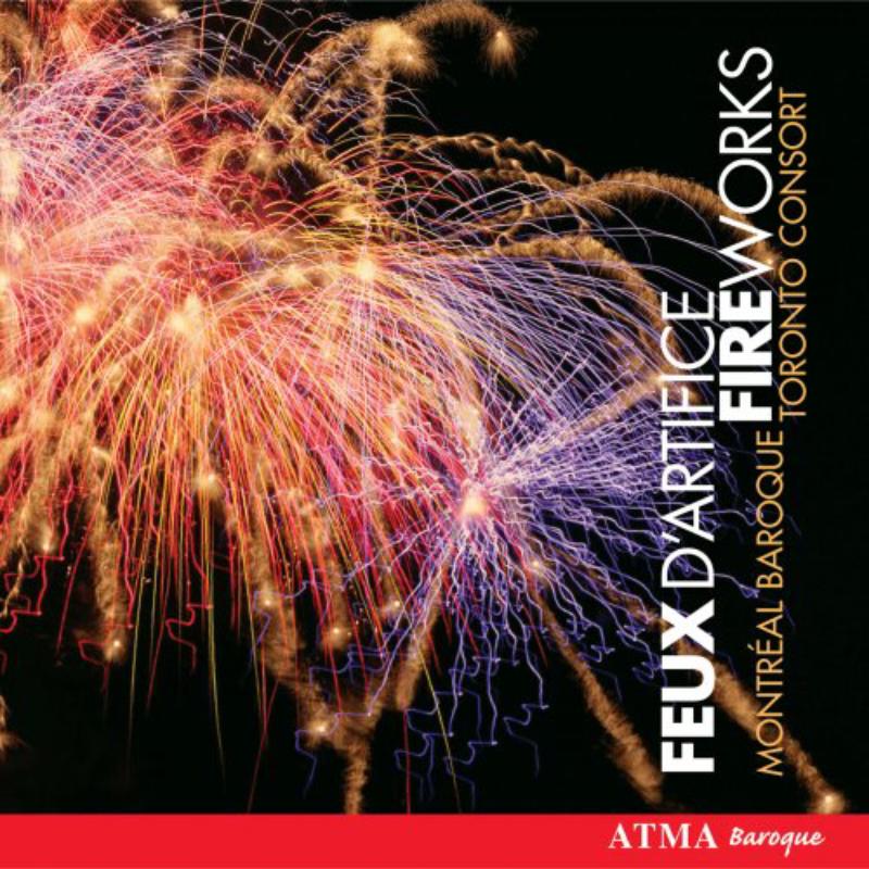 Picture of Montreal Baroque/Toronto Consort - Musick for the Royal Fireworks/Night Games