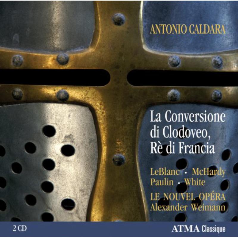 Picture of LeBlanc/White/McHardy/Paulin/Le Nouvel Opera - La Conversione di Clodoveo, Re di Francia