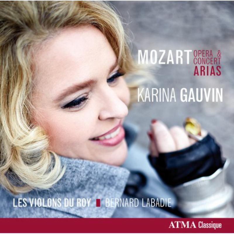 Picture of Karina Gauvin / Les Violins du Roy - Mozart: Opera & Concert Arias