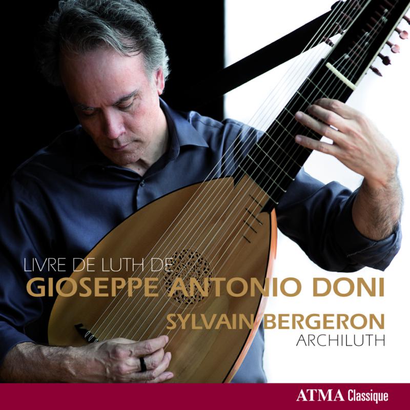 Picture of Sylvain Bergeron - Livre de luth de Gioseppe Antonio Doni