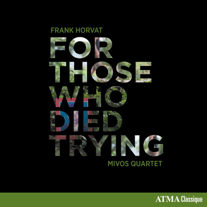 Picture of Mivos Quartet - Horvat: For Those Who Died Trying
