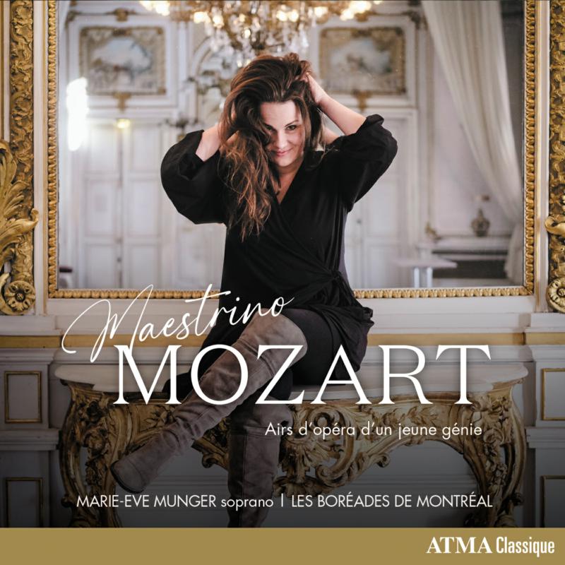 Picture of Marie-Eve Munger;  Les Boreades de Montreal - Mozart: Airs d'Opera