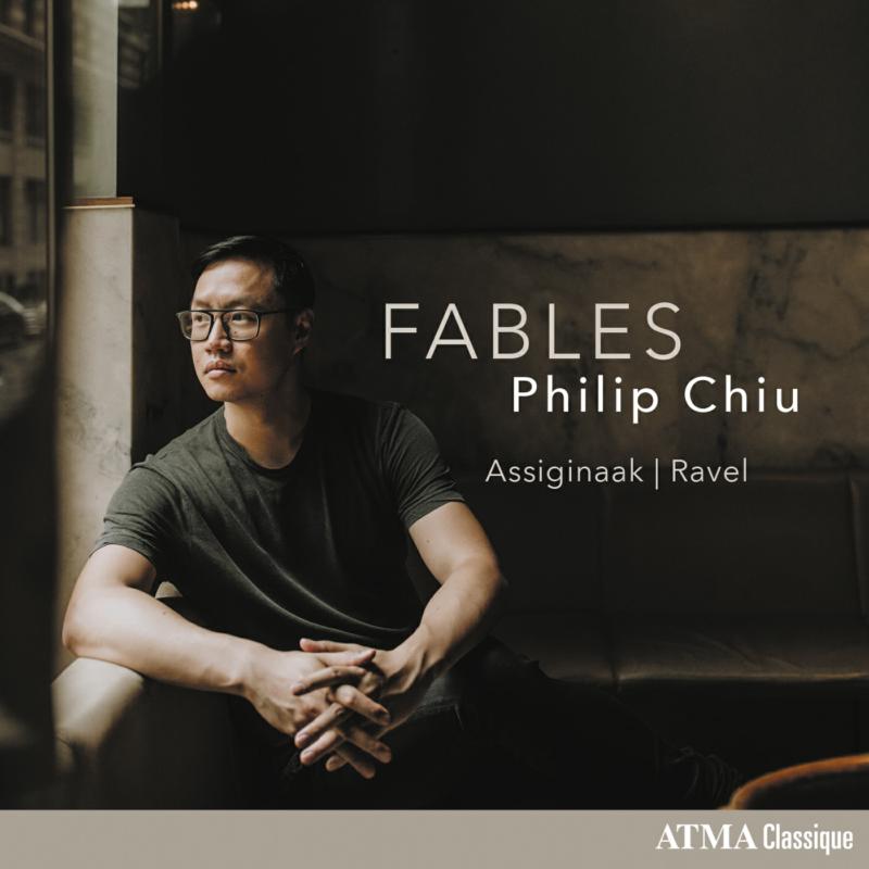 Picture of Philip Chiu - Fables: Maurice Ravel | Barbara Assiginaak