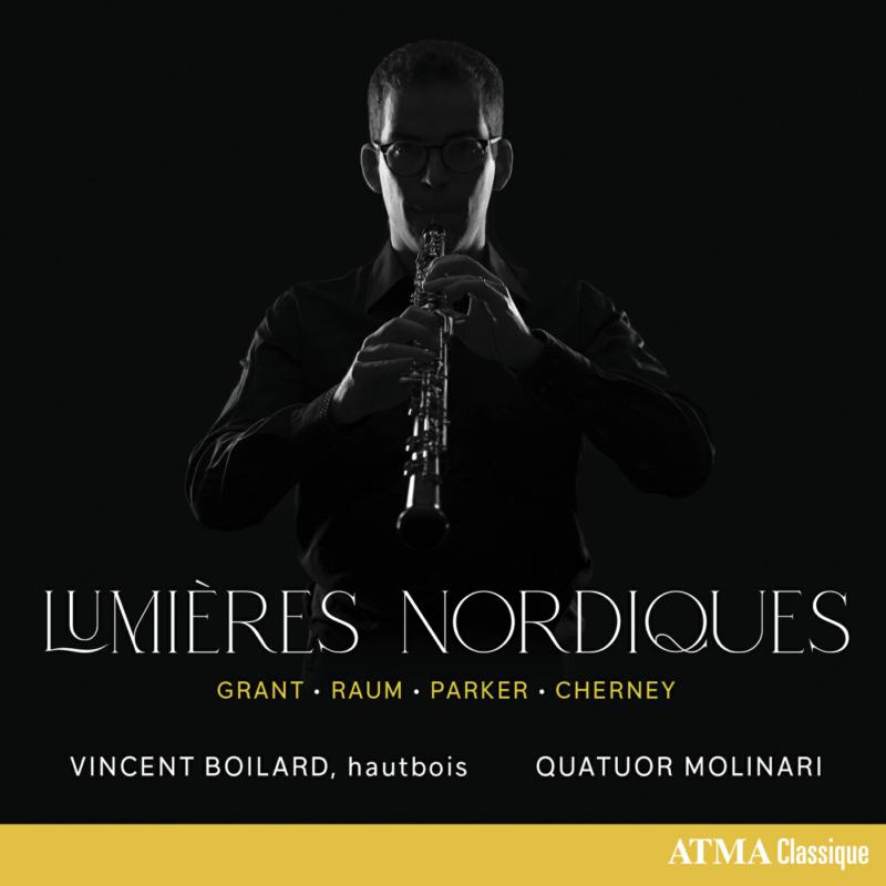 Picture of Vincent Boilard; Quatuor Molinari - Lumieres Nordiques: Grant; Raum; Parker; Cherney