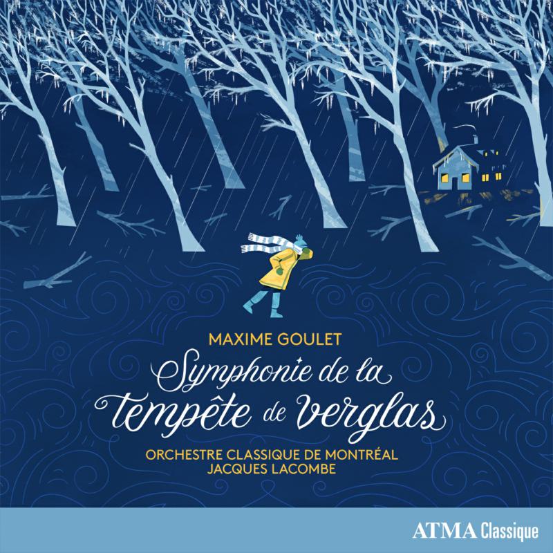 Picture of Jacques Lacombe; Orchestre Classique de Montreal; Kornel Wolak - Maxime Goulet: Symphonie de la Tempete de Verglas