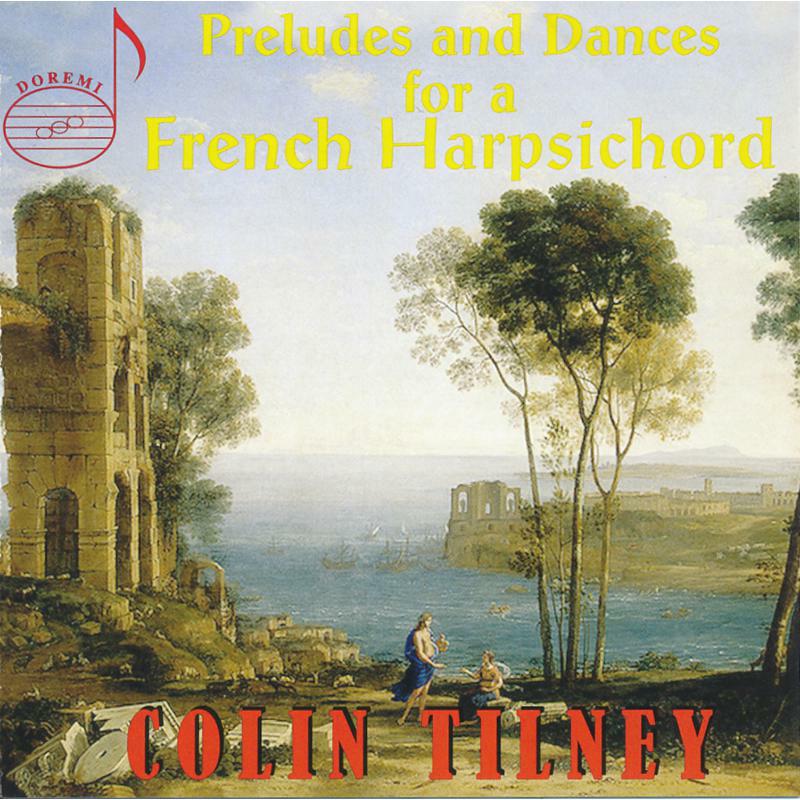 Picture of Tilney - Preludes and Dances for a French Harpsichord