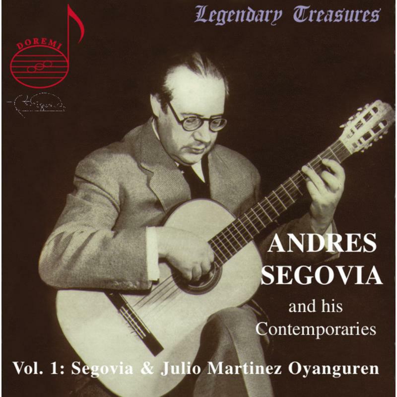 Picture of Segovia/Oyanguren - Segovia & His Contemporaries Vol. 1: Segovia and Oyanguren