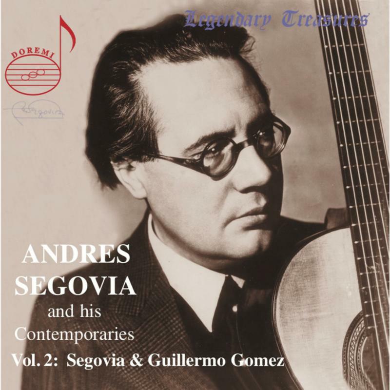 Picture of Segovia/Gomez - Segovia & His Contemporaries Vol. 2: Segovia and Guillermo Gomez