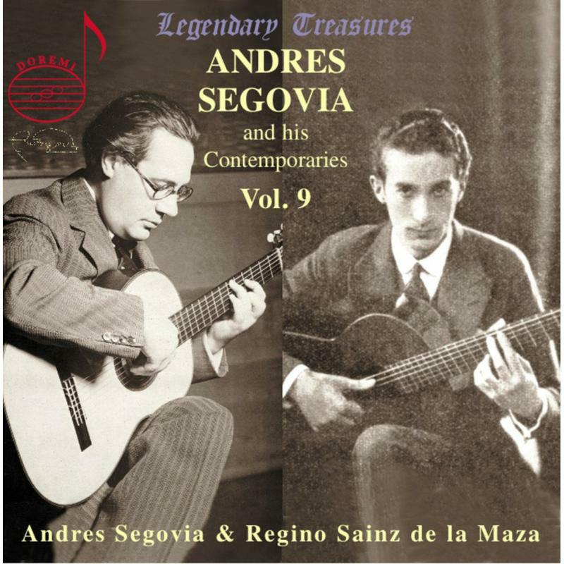 Picture of Segovia/De La Maza - Segovia and his Contemporaries Vol. 9: Segovia, Sainz de la Maza
