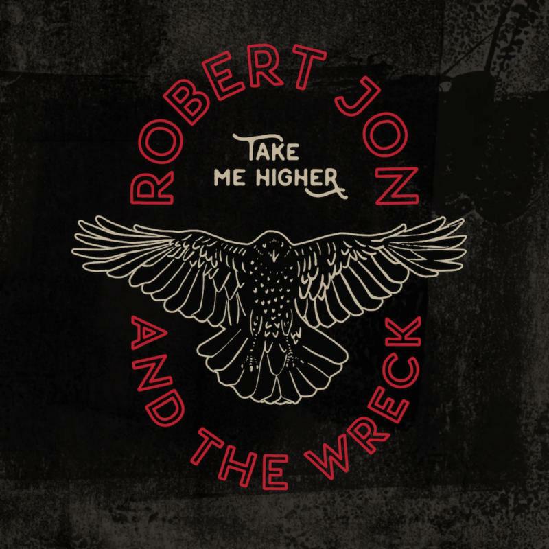 Picture of Robert Jon And The Wreck - Take Me Higher (LP)